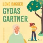 Gydas gartner af Lene Bagger
