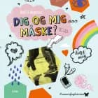 Dig og mig... måske? af Bodil El Jørgensen