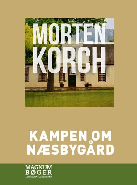 Kampen om Næsbygård af Morten Korch