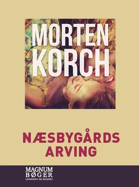 Næsbygårds arving af Morten Korch