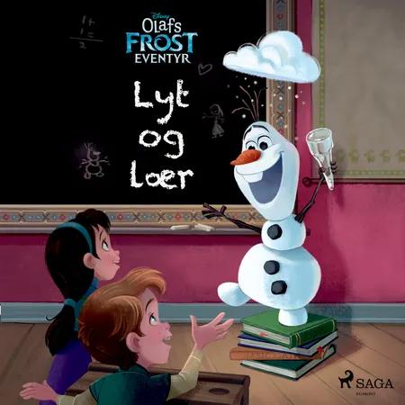 Frost - Olafs Frost-eventyr - Lyt og lær af Disney