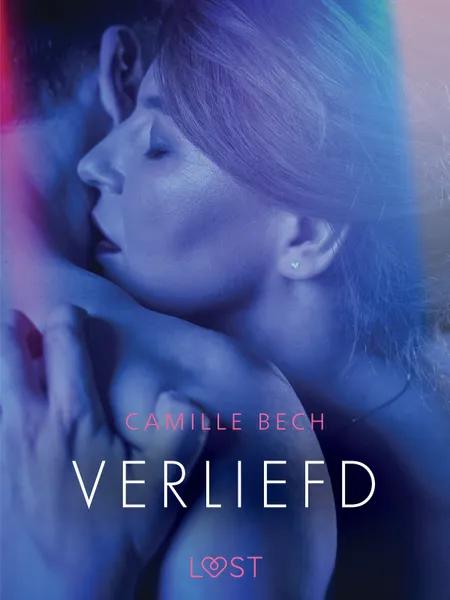 Verliefd - erotisch verhaal af Camille Bech