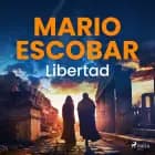 Libertad af Mario Escobar Golderos
