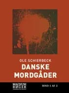 Danske mordgåder af Ole Schierbeck