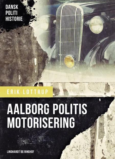 Aalborg politis motorisering af Erik Lottrup