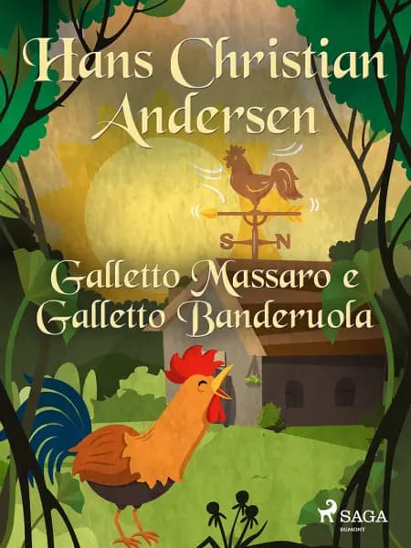 Galletto Massaro e Galletto Banderuola af H.C. Andersen