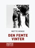 Den femte vinter af Mette Winge