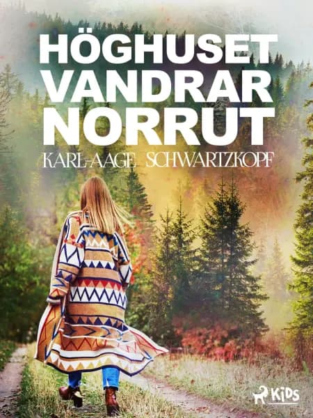 Höghuset vandrar norrut af Karl-Aage schwartzkopf