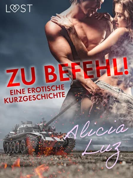 Zu Befehl! Eine erotische Kurzgeschichte af Alicia Luz