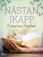 Nästan ikapp af Katarina Frankel