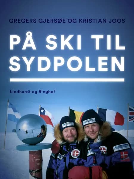På ski til Sydpolen af Gregers Gjersøe