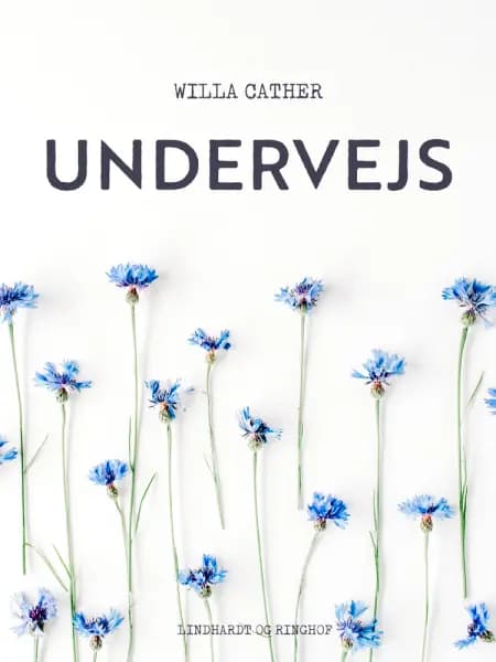 Undervejs af Willa Cather