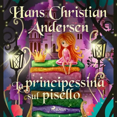 La principessina sul pisello af Hans Christian Andersen