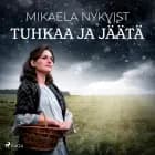 Tuhkaa ja jäätä af Mikaela Nykvist