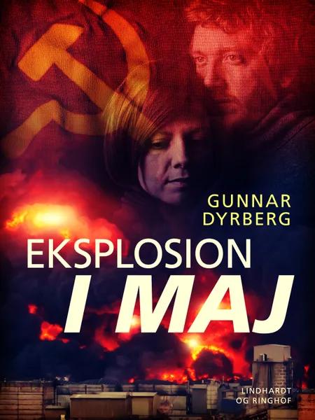 Eksplosion i maj af Gunnar Dyrberg