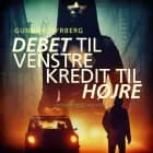 Debet til venstre - kredit til højre af Gunnar Dyrberg