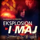 Eksplosion i maj af Gunnar Dyrberg