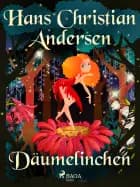 Däumelinchen af Hans Christian Andersen
