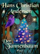 Der Tannenbaum af Hans Christian Andersen
