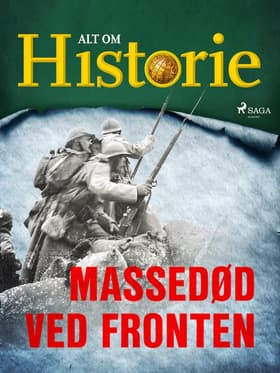 Massedød ved fronten af Alt Om Historie