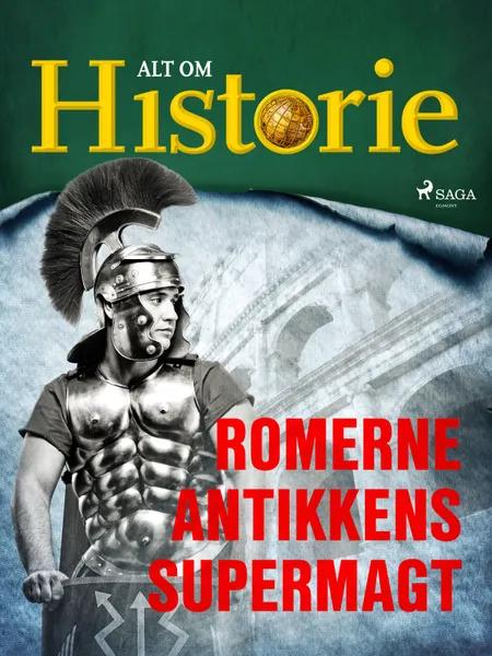 Romerne - Antikkens supermagt af Alt Om Historie