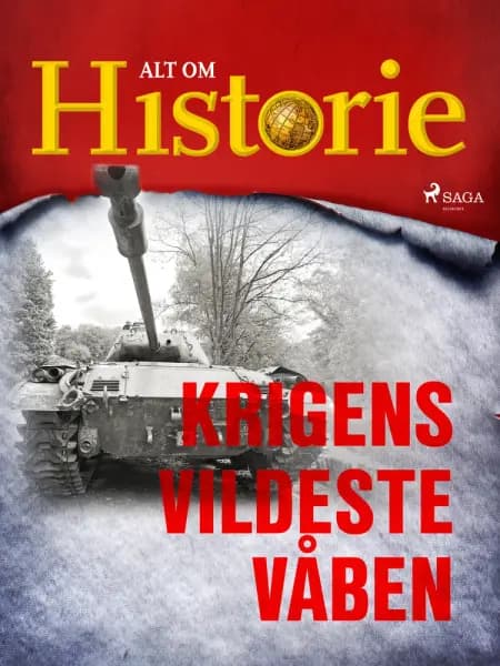 Krigens vildeste våben af Alt Om Historie