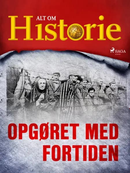 Opgøret med fortiden af Alt Om Historie