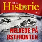 Helvede på Østfronten af Alt Om Historie
