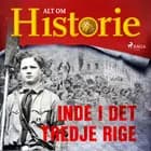 Inde i det Tredje Rige af Alt Om Historie