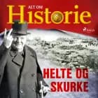Helte og skurke af Alt Om Historie