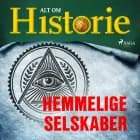 Hemmelige selskaber af Alt om Historie