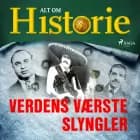 Verdens værste slyngler af Alt om Historie