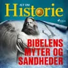 Bibelens myter og sandheder af Alt om Historie