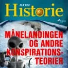 Månelandingen og andre konspirationsteorier af Alt om Historie