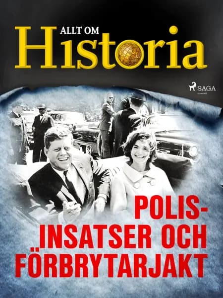 Polisinsatser och förbrytarjakt af Allt Om Historia