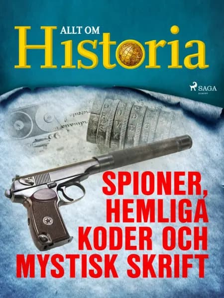 Spioner, hemliga koder och mystisk skrift af Allt Om Historia