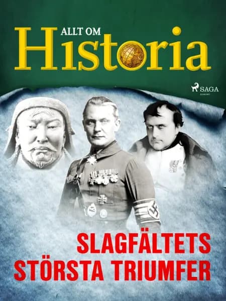 Slagfältets största triumfer af Allt Om Historia