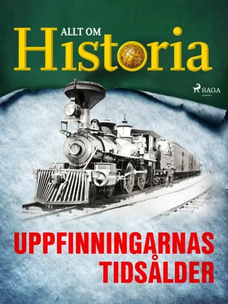 Uppfinningarnas tidsålder af Allt Om Historia