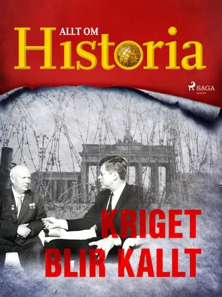 Kriget blir kallt af Allt Om Historia
