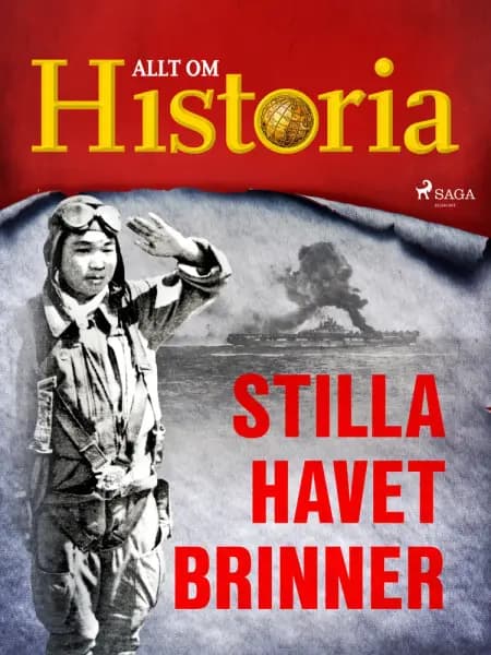 Stilla havet brinner af Allt Om Historia