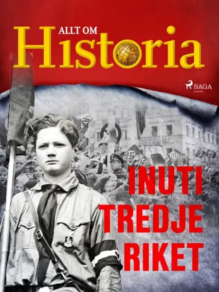 Inuti Tredje riket af Allt Om Historia