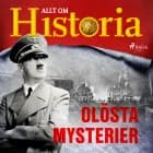Olösta mysterier af Allt Om Historia