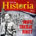 Inuti Tredje riket af Allt Om Historia
