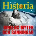 Bibelns myter och sanningar af Allt Om Historia