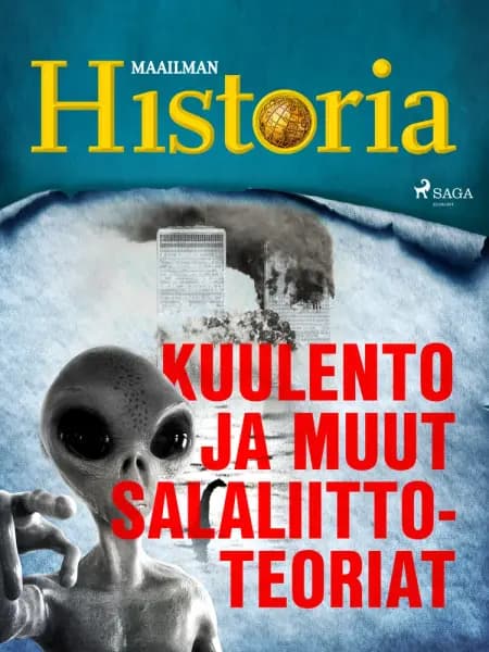 Kuulento ja muut salaliittoteoriat af Maailman Historia