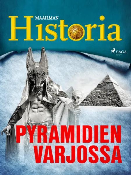 Pyramidien varjossa af Maailman Historia