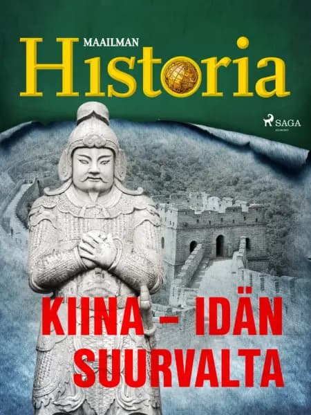 Kiina - idän suurvalta af Maailman Historia
