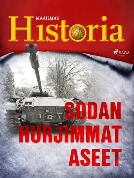 Sodan hurjimmat aseet af Maailman Historia