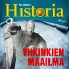 Viikinkien maailma af Maailman Historia