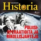 Poliisioperaatioita ja rikollisjahteja af Maailman Historia
